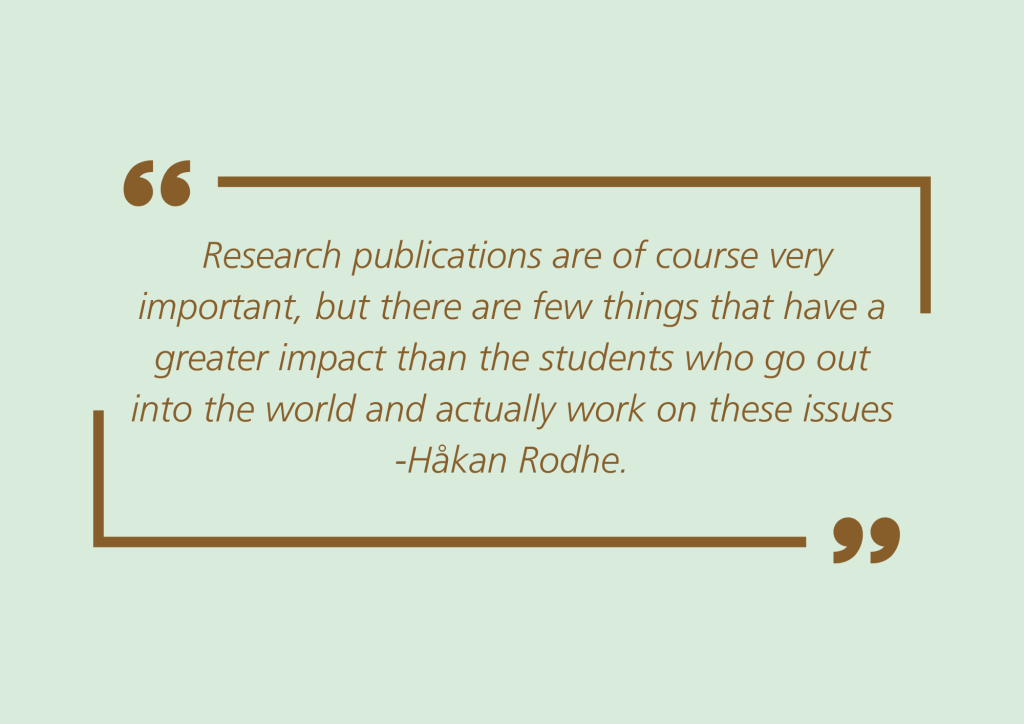quote:Research publications are of course very important, but there are few things that have a greater impact than the students who go out into the world and actually work on these issues